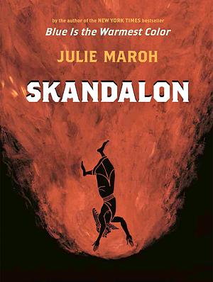 Skandalon by Julie Maroh