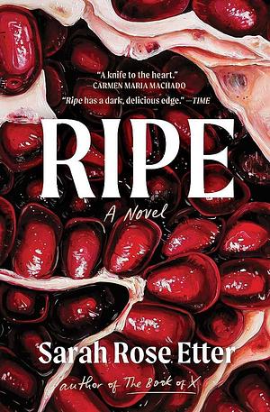 Ripe by Sarah Rose Etter