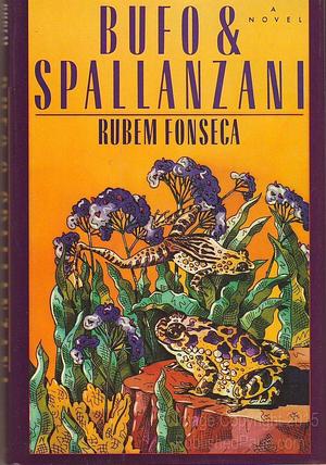 Bufo and Spallanzani by Rubem Fonseca