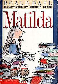 Matilda by Roald Dahl