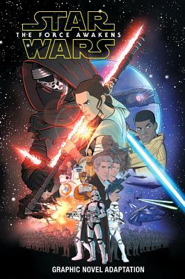Star Wars: The Force Awakens: Graphic Novel Adaptation by 