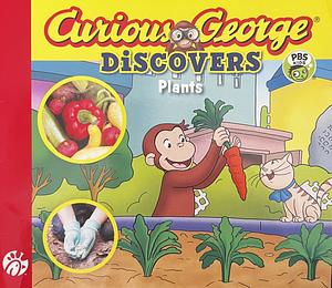 Curious George Discovers Plants by Monica Perez