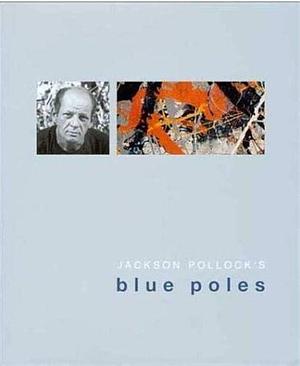 Jackson Pollock's Blue Poles by Anthony White, National Gallery of Australia, Anthony R. White