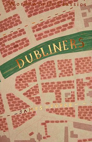 Dubliners by James Joyce