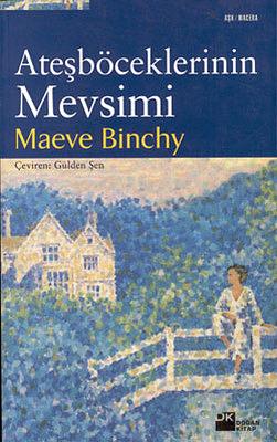 Ateşböceklerinin Mevsimi by Maeve Binchy