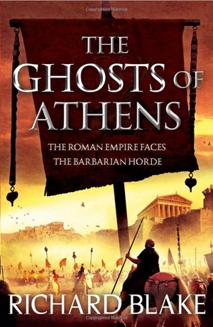 The Ghosts of Athens by Richard Blake