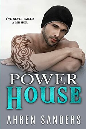 Power House by Ahren Sanders