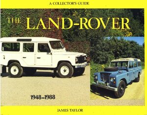 The Land-Rover, 1948-88 by James Taylor