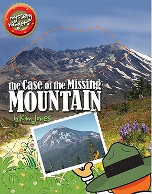 The Case of the Missing Mountain by Kim Jones