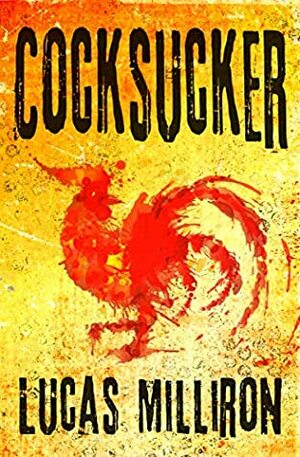 Cocksucker by Lucas Milliron