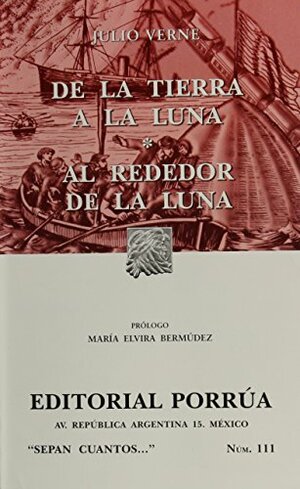 De la Tierra a la Luna / Alrededor de la Luna by Jules Verne