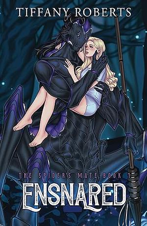 Ensnared by Tiffany Roberts