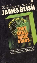 They Shall Have Stars by James Blish