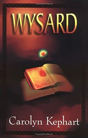 Wysard by Carolyn Kephart