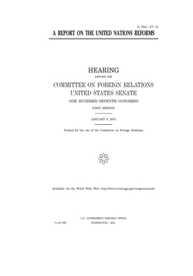 A report on the United Nations reforms by Committee on Foreign Relations (senate), United States Congress, United States Senate