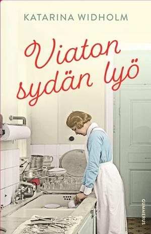 Viaton sydän lyö by Katarina Widholm