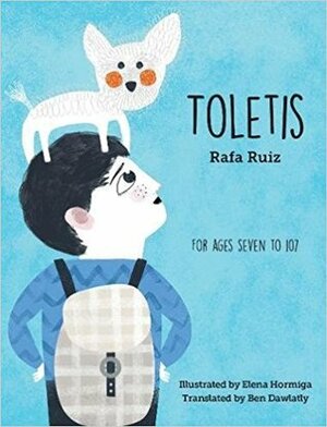 Toletis by Rafa Ruiz, Ben Dawlatly, Elena Hormiga