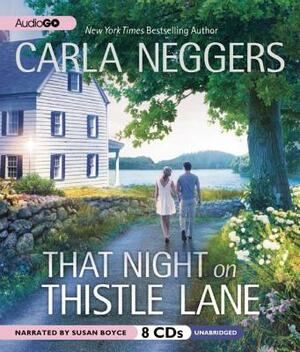 That Night on Thistle Lane by Carla Neggers