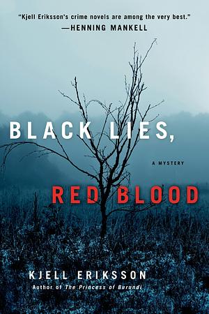 Black Lies, Red Blood by Kjell Eriksson