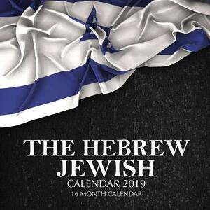 The Hebrew Jewish Calendar 2019: 16 Month Calendar by Mason Landon