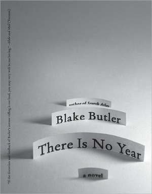 There Is No Year by Blake Butler