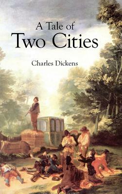 Tale of Two Cities by Charles Dickens