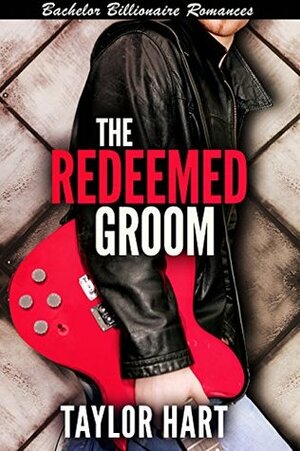 The Redeemed Groom by Taylor Hart