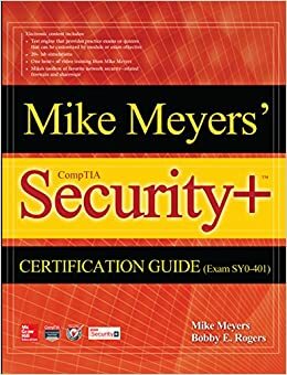 Mike Meyers' CompTIA Security+ Certification Guide by Mike Meyers