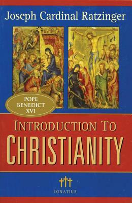 Introduction to Christianity, 2nd Edition by Joseph Ratzinger