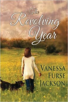 The Revolving Year by Vanessa Furse Jackson