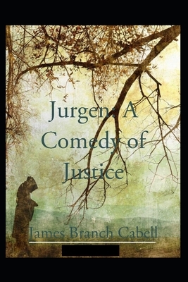 Jurgen: A Comedy of Justice Illustrated by James Branch Cabell