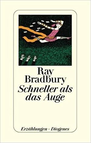 Schneller als das Auge by Ray Bradbury