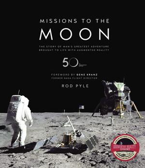 Missions to the Moon 50th anniversary edition by Rod Pyle