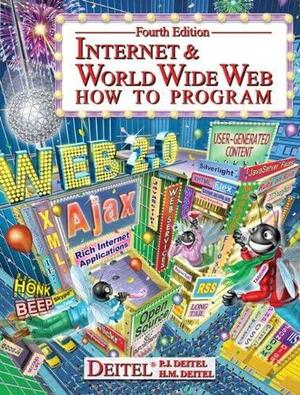 Internet &amp; World Wide Web: How to Program by Harvey M. Deitel, Paul J. Deitel