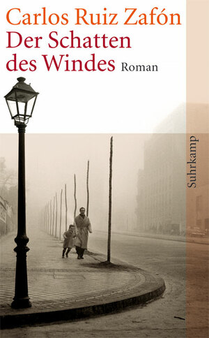 Der Schatten des Windes by Carlos Ruiz Zafón