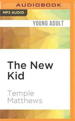 The New Kid by Temple Mathews