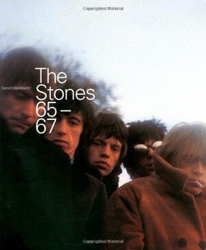Stones 65-67 by Gered Mankowitz, Andrew Loog Oldham