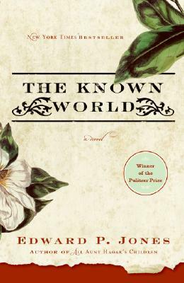 The Known World by Edward P. Jones