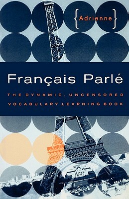Francais Parle by Adrienne