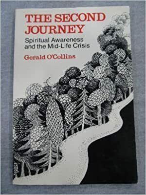 The Second Journey by Gerald O'Collins