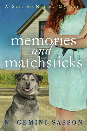 Memories and Matchsticks by N. Gemini Sasson