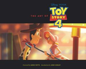 The Art of Toy Story 4: (toy Story Art Book, Pixar Animation Process Book) by Josh Cooley