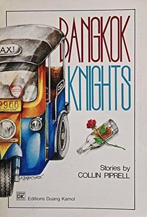 Bangkok Knights by Collin Piprell