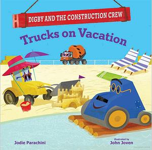 Trucks on Vacation by Jodie Parachini