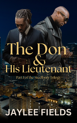 The Don and His Lieutenant by Jaylee Fields