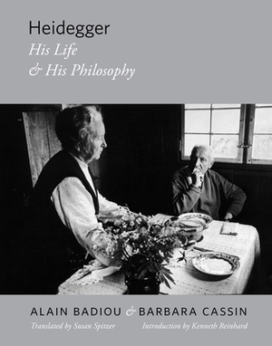 Heidegger: His Life and His Philosophy by Alain Badiou, Barbara Cassin