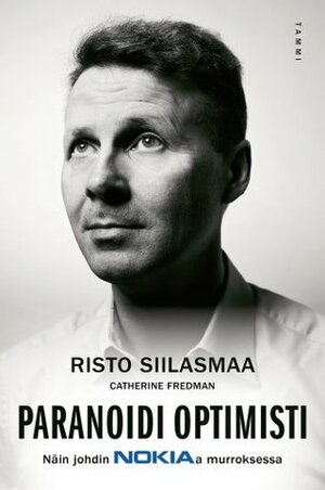 Paranoidi optimisti by Catherine Fredman, Risto Siilasmaa