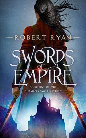 Swords of Empire by Robert Ryan