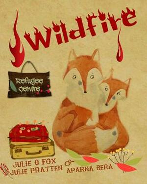 Wildfire by Julie Pratten