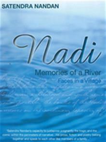 Nadi: Faces in a Village: Memories of a River by Satendra Nandan